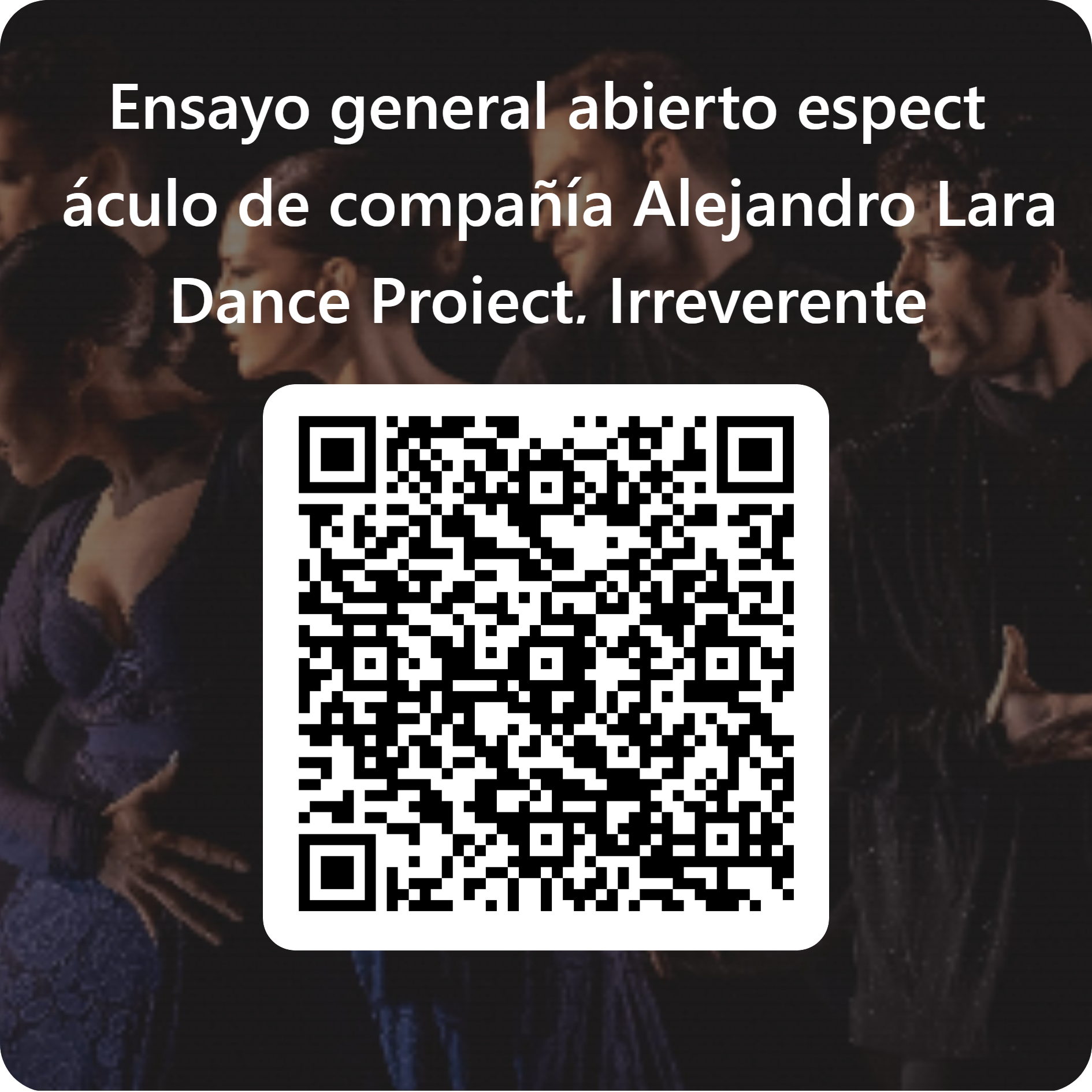 QR para Ensayo general abierto espectáculo de compañía Alejandro Lara Dance Project,  Irreverente.png